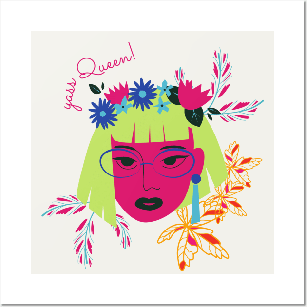 Yass Queen - Aesthetic Savage Design Wall Art by Moshi Moshi Designs